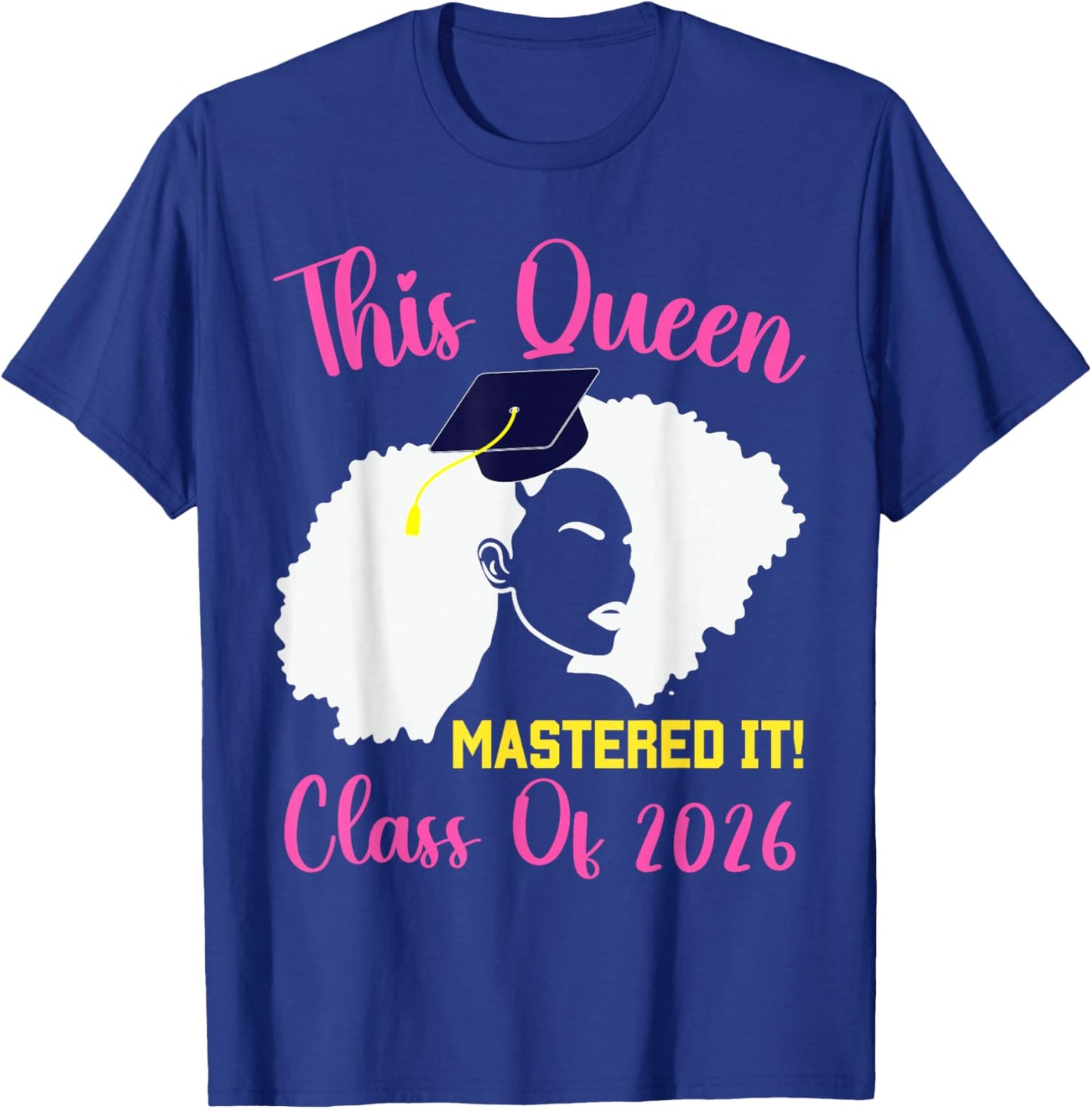 This Queen Mastered It Masters Graduation Class of 2026 T-Shirt - T-Shirt | Royal