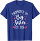 Becoming Big Sister Promoted to Big Sis 2026 Adults Kids T-Shirt - T-Shirt | Royal