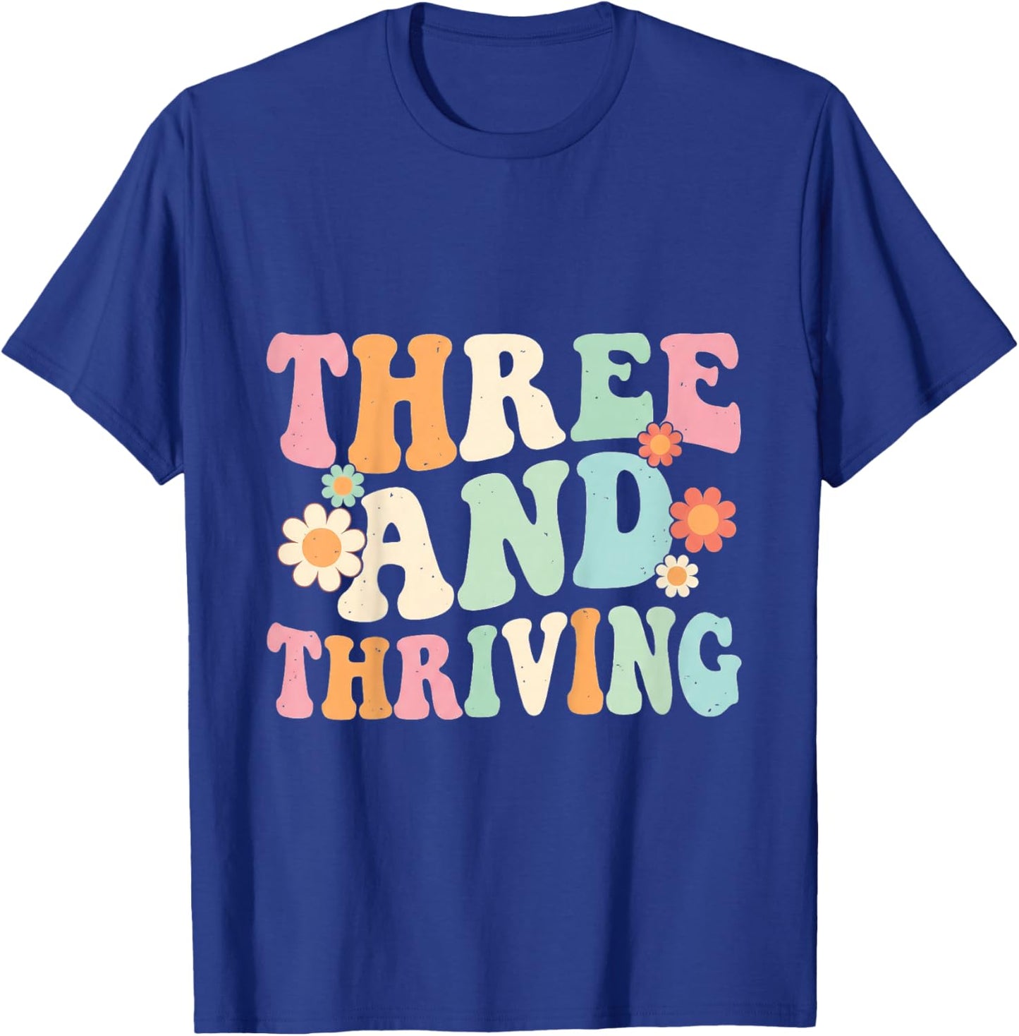 Groovy 3rd Birthday Girl Retro Floral Three and Thriving T-Shirt - T-Shirt | Royal