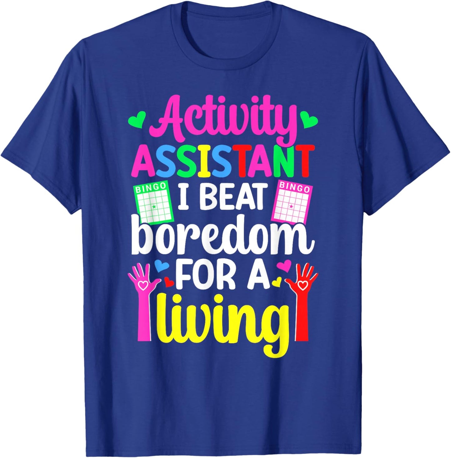 Activity Assistant Funny Activities Assistant T-Shirt - T-Shirt | Royal