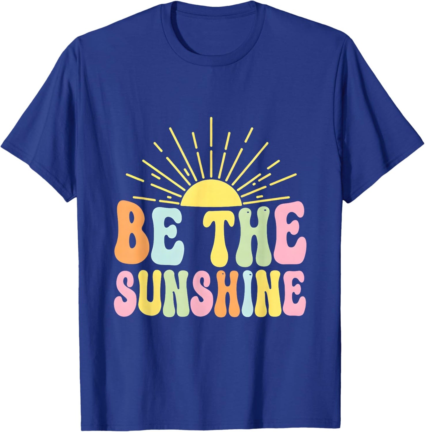Be The Sunshine Groovy Retro 70s Vibes Sun Positivity T-Shirt - T-Shirt | Royal