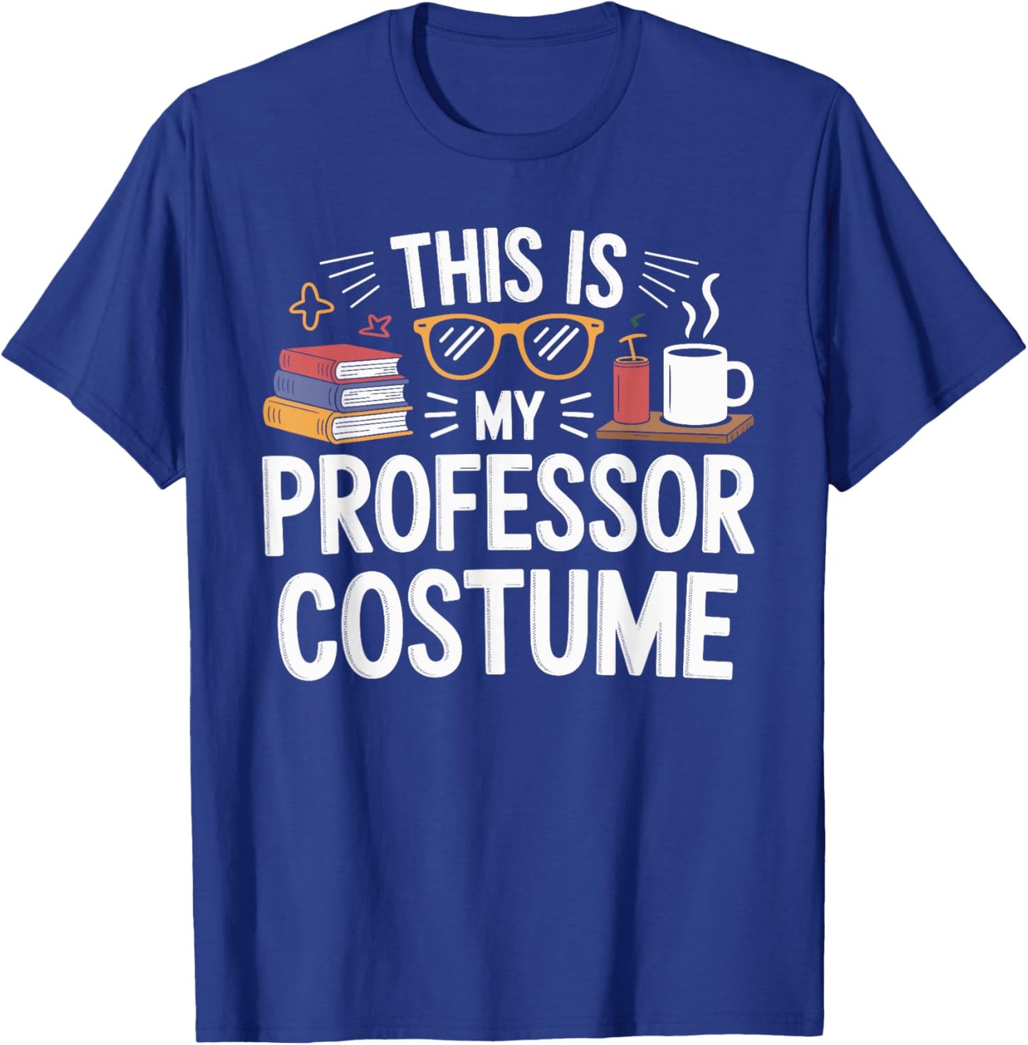 This is My Professor Costume Halloween Costume Professors T-Shirt - T-Shirt | Royal