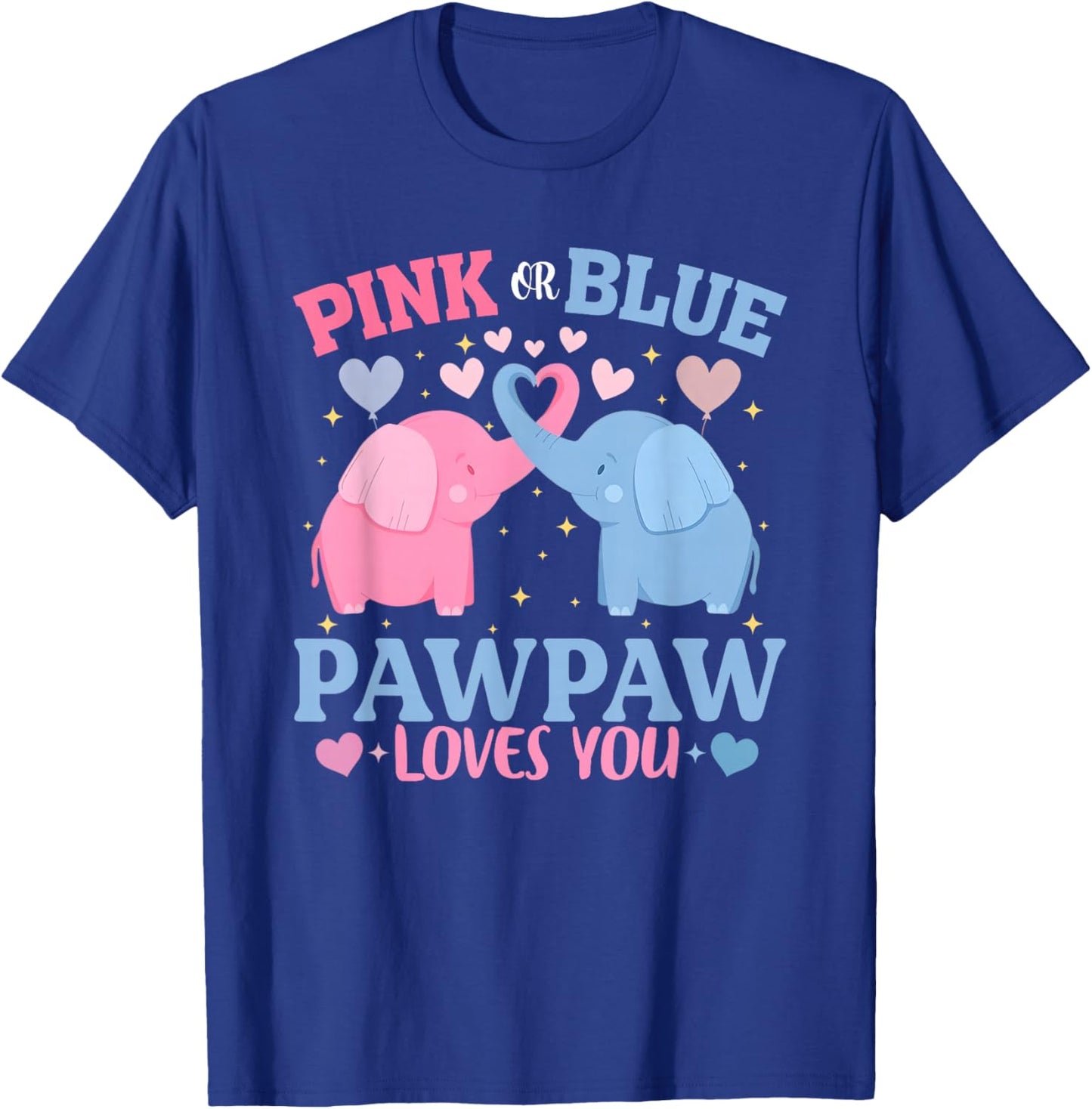Pink or Blue Pawpaw Loves You Gender Reveal Elephant T-Shirt - T-Shirt | Royal