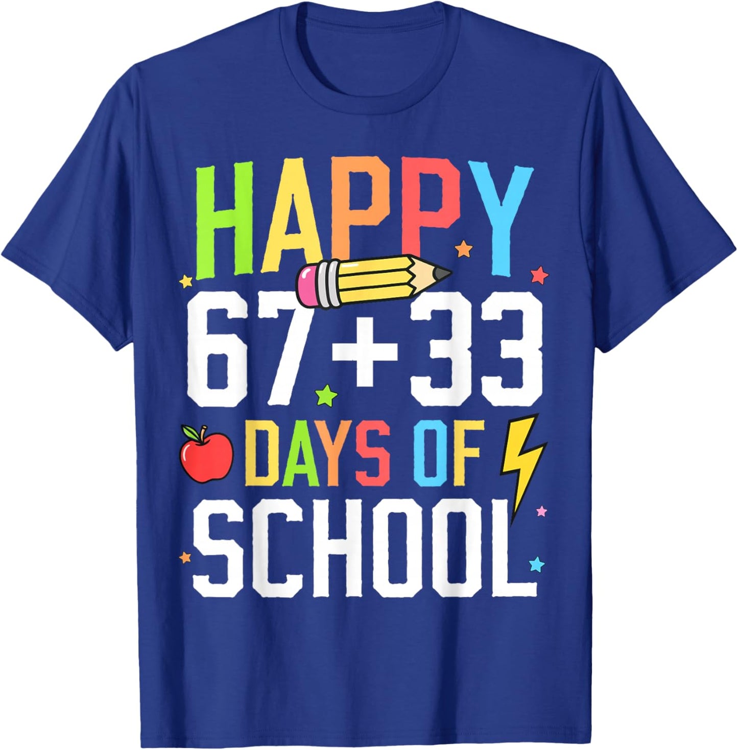 Happy 67 33 Days of School 100th Day of School Kids Teacher T-Shirt - T-Shirt | Royal
