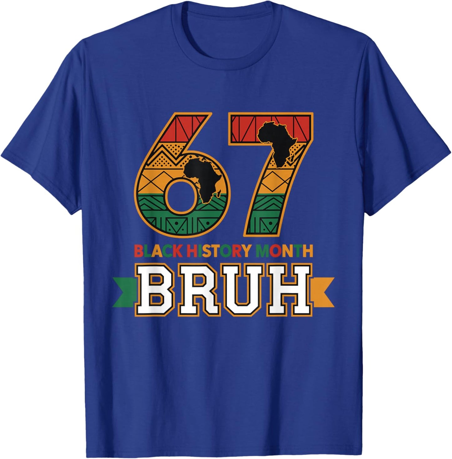 Bruh 67 Black History Month for Kids Boys African American T-Shirt - T-Shirt | Royal