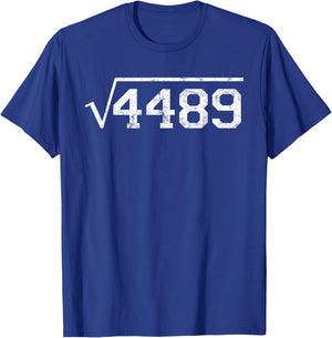 Square Root of 4489 Slang Math Teacher Six Seven 6 7 Meme 67 T-Shirt - T-Shirt | Royal
