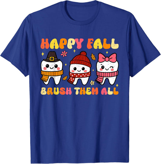 Happy Fall Brush Them All Dental Thanksgiving Autumn Tooth T-Shirt - T-Shirt | Royal