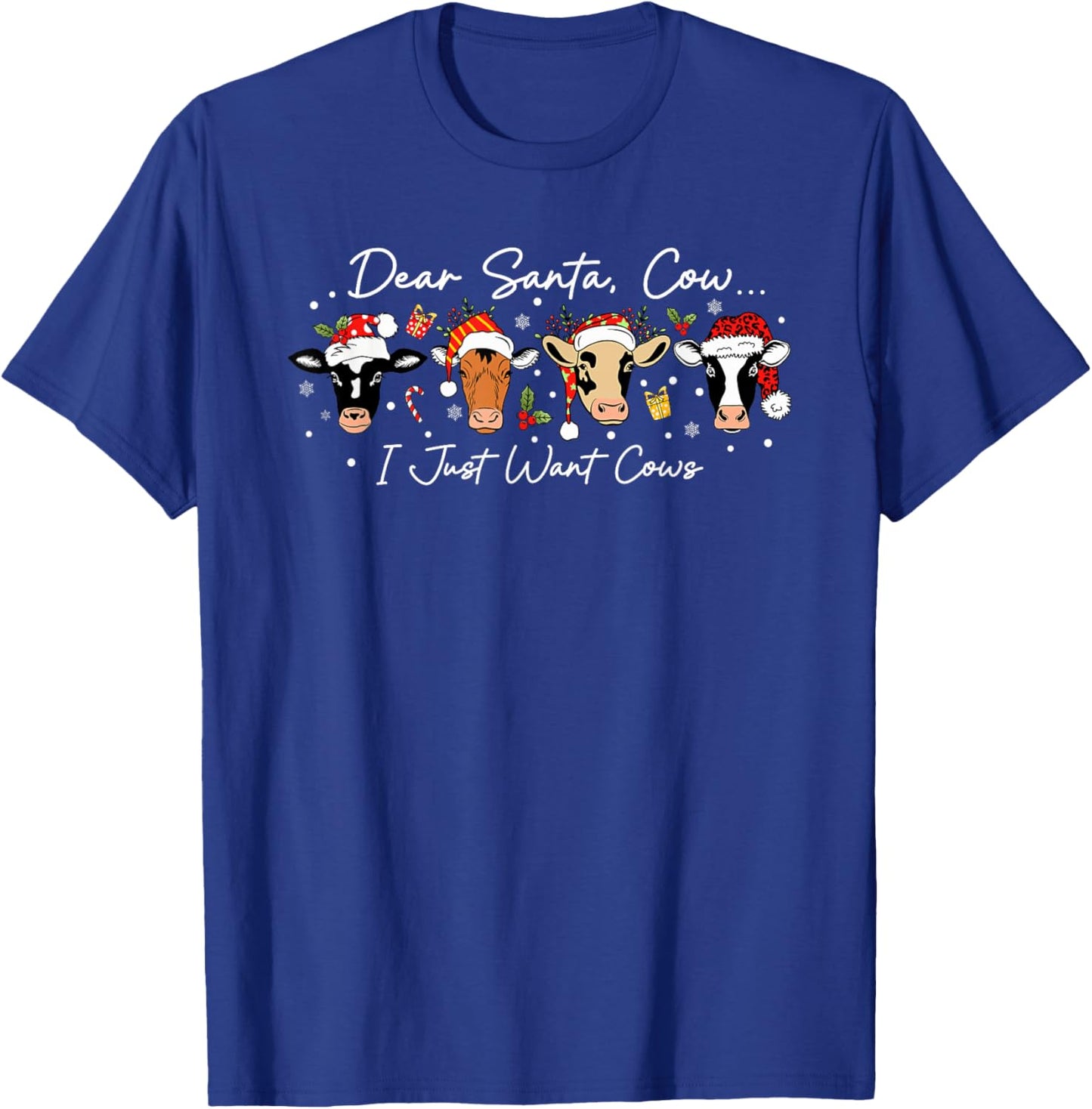 Dear Santa I Just Want Cows Funny Farm Christmas T-Shirt - T-Shirt | Royal