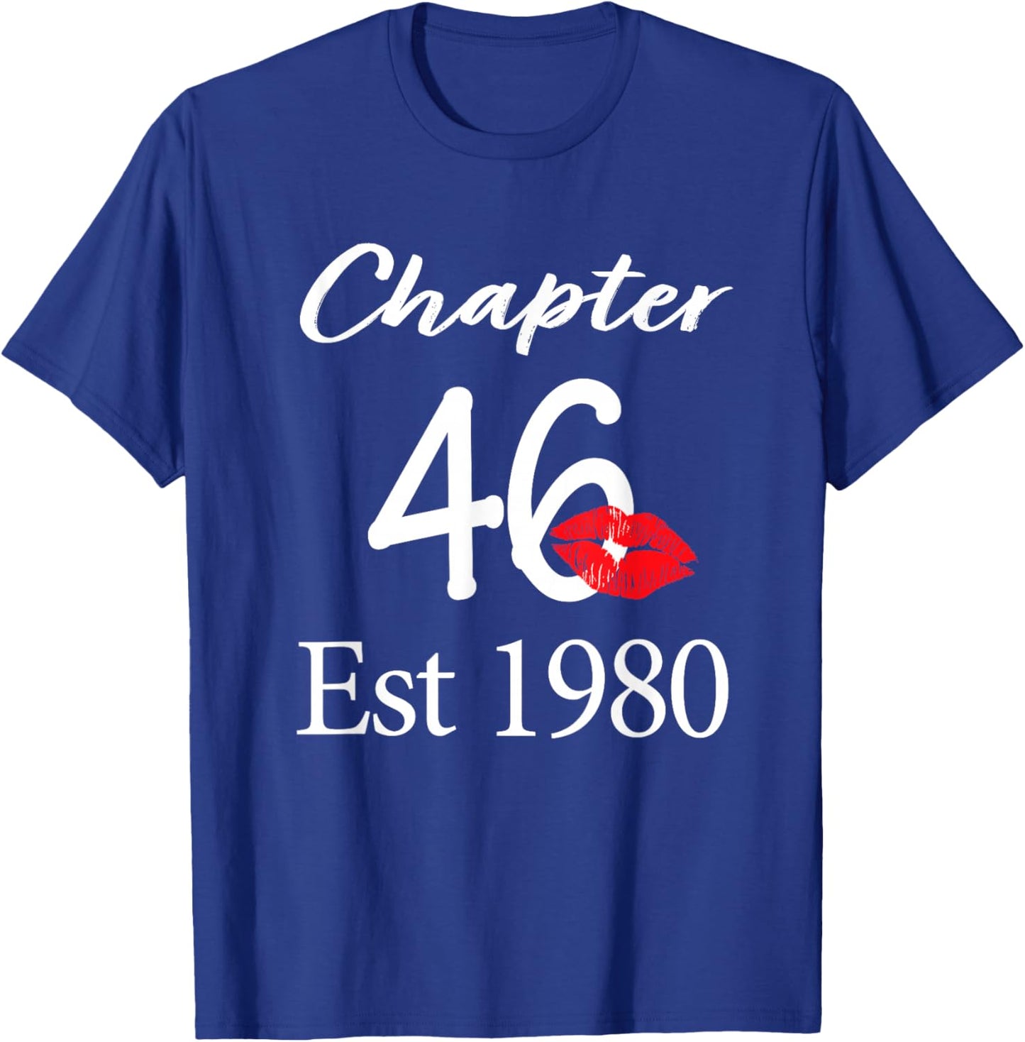 Chapter 46 Est 1980 46th Birthday 46 Years Old T-Shirt - T-Shirt | Royal