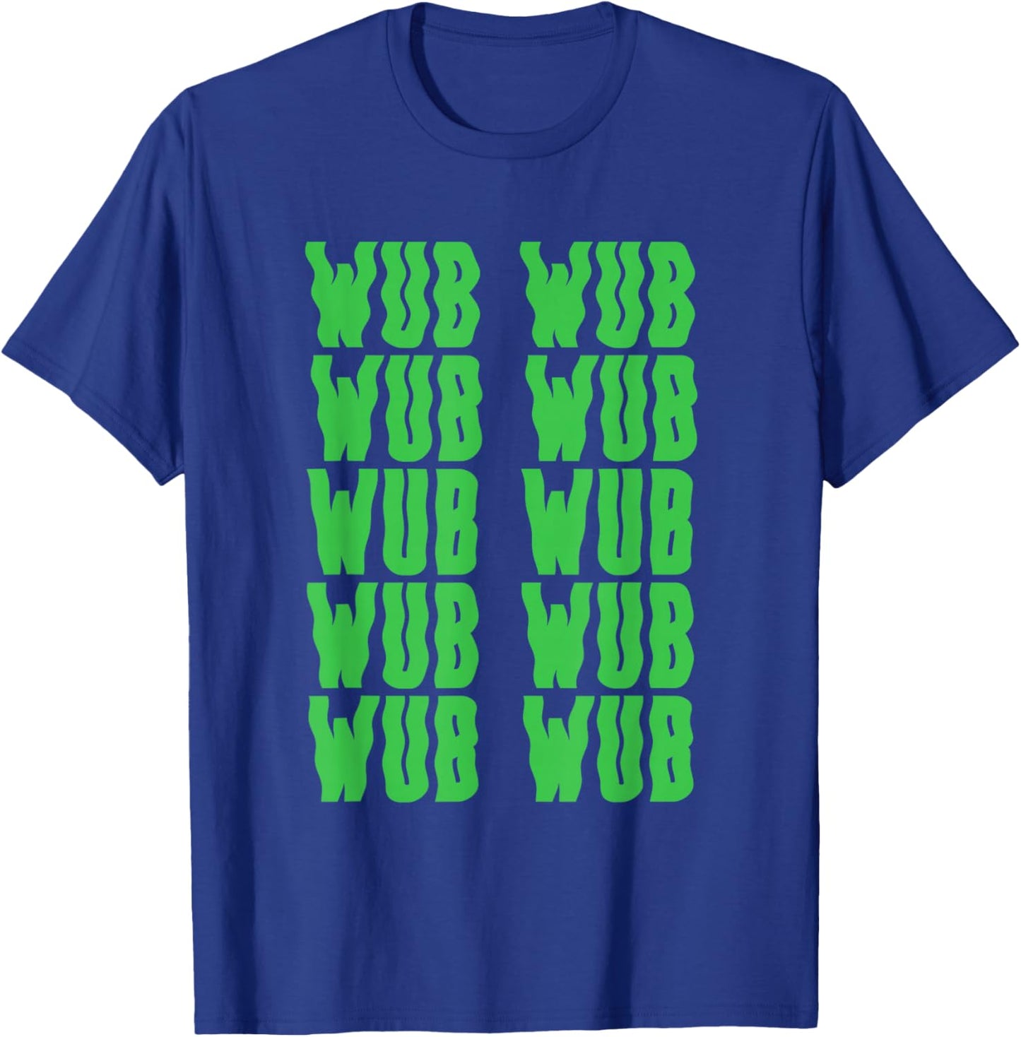 Wub Wub Dubstep Riddim Festival Headbanger Men Women T-Shirt - T-Shirt | Royal