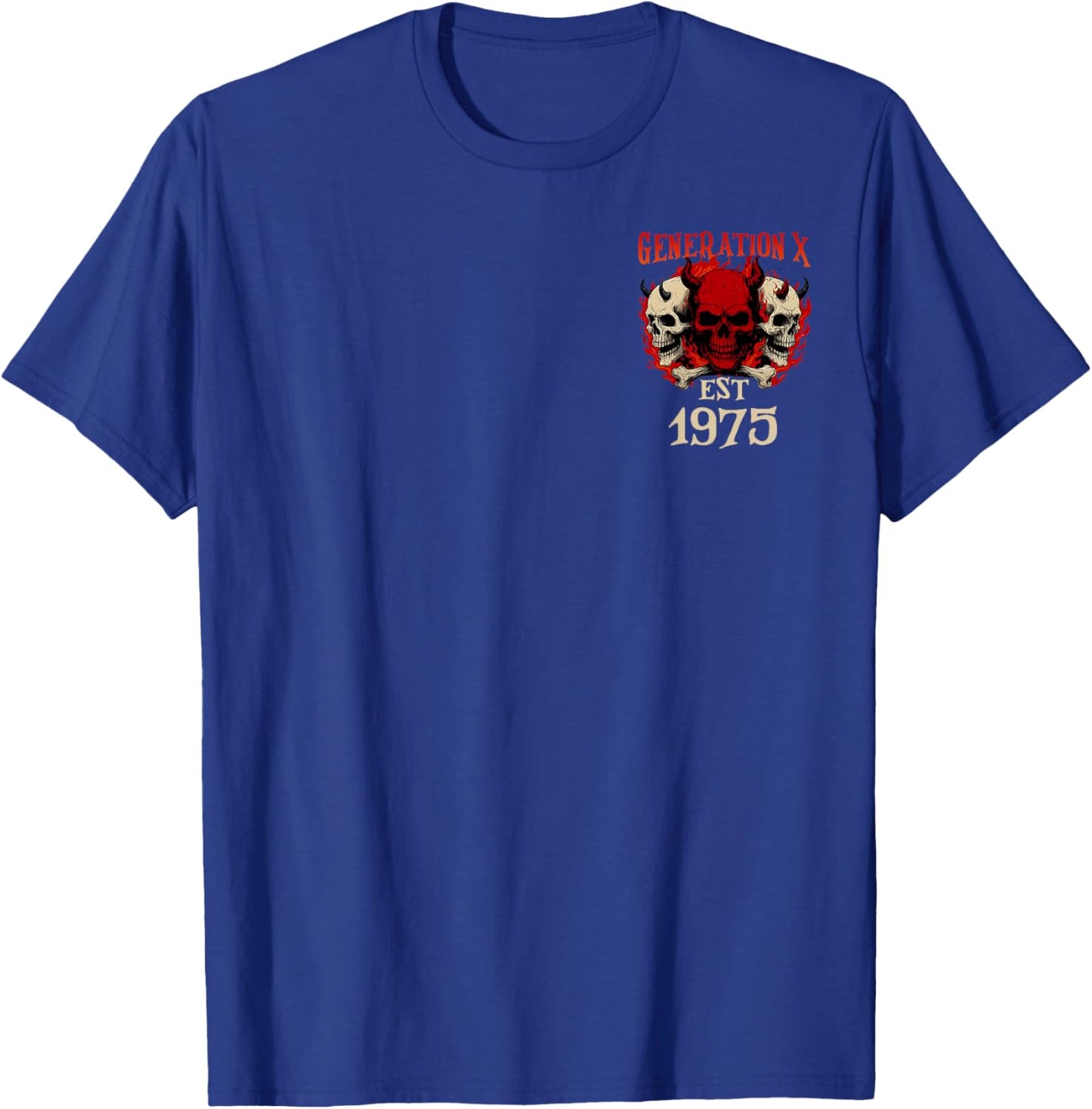 (2 Sided) Gen X 1975 One Day I'm Gonna Just Say Fuck It All T-Shirt - T-Shirt | Royal