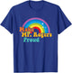 Make Mr. Rogers Proud Rainbow Design T-Shirt - T-Shirt | Royal