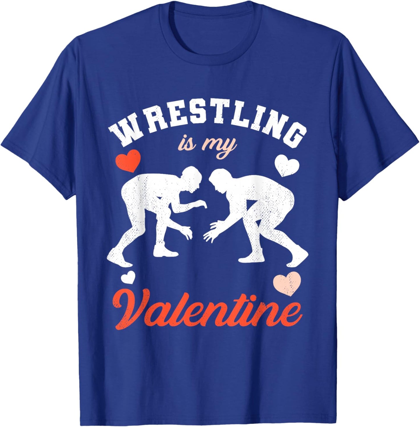 Valentine's Day Wrestling is My Valentine T-Shirt - T-Shirt | Royal