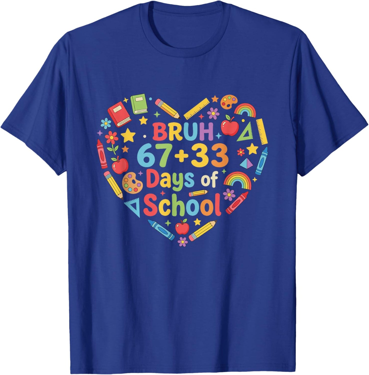 Bruh Its My 67 33 Days of School Funny Boys Kids 100th Day T-Shirt - T-Shirt | Royal