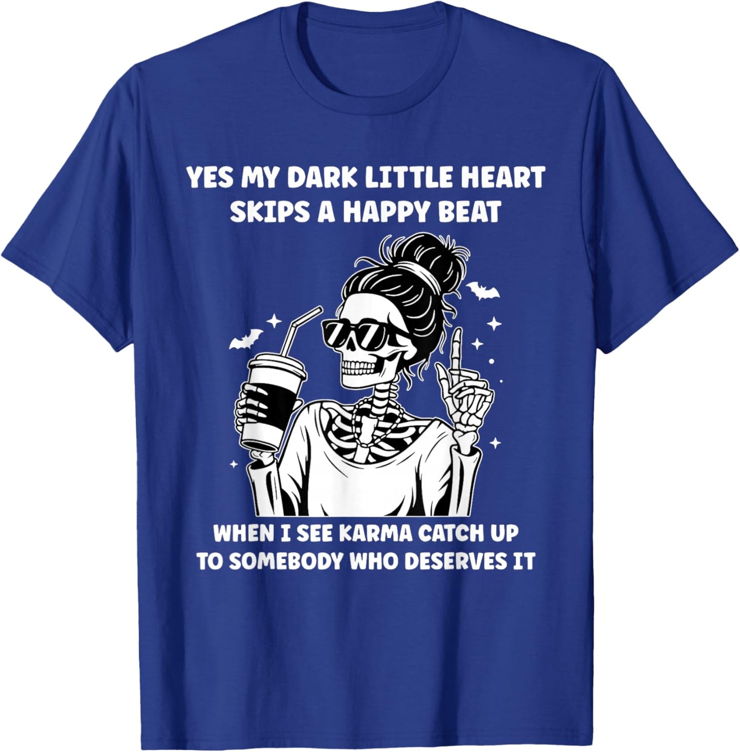 Yes My Dark Little Heart Skips A Happy Beat When Messy Bun T-Shirt - T-Shirt | Royal