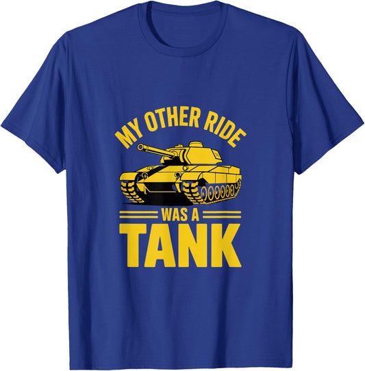 My Other Ride was A Tank Army Military Veteran T-Shirt - T-Shirt | Royal
