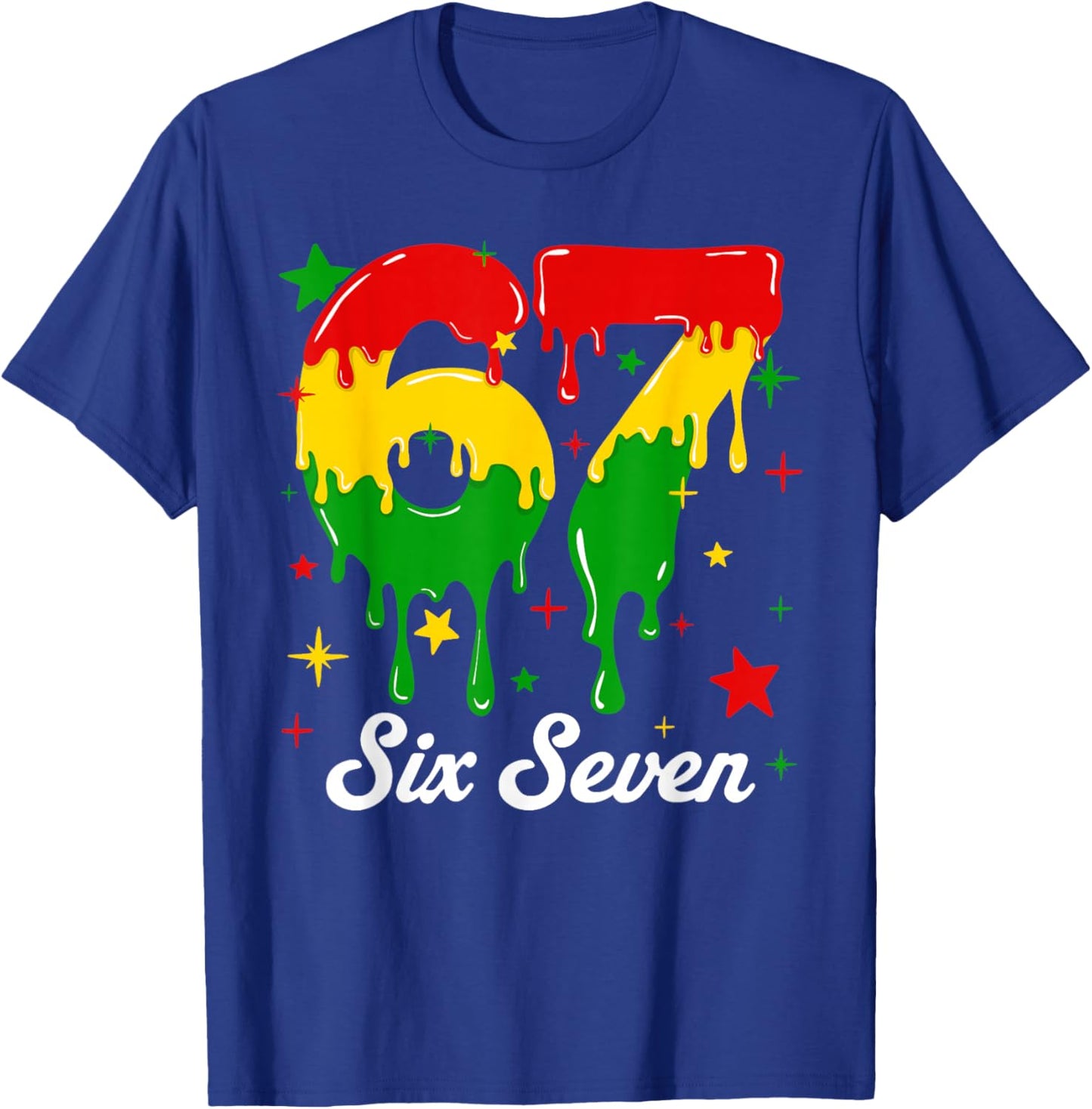 67 Dripping Black History Month African Six Seven Drip Meme T-Shirt - T-Shirt | Royal
