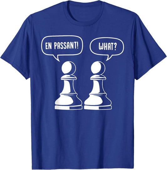 Funny Chess Graphic Pawn Pun En Passant Chess Joke Lover T-Shirt - T-Shirt | Royal