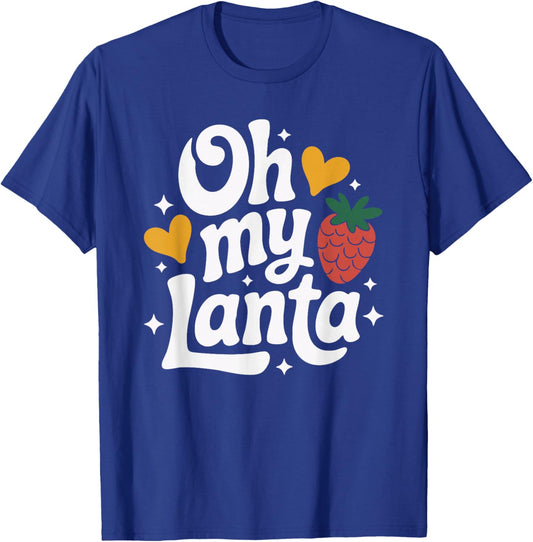 Oh My Lanta T-Shirt - T-Shirt | Royal