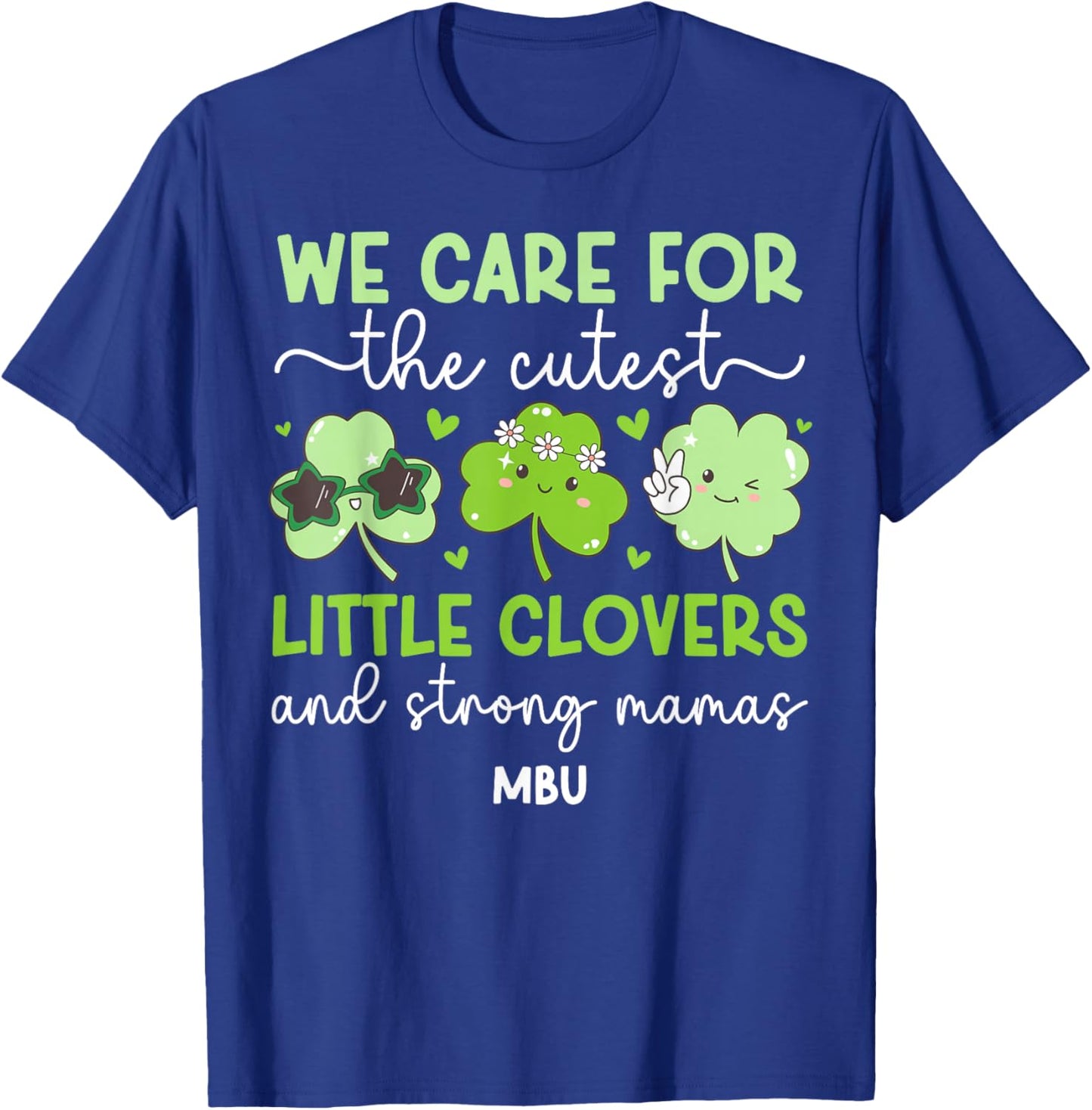 MBU St. Patrick's Day Mother Baby Nurse Shamrock T-Shirt - T-Shirt | Royal