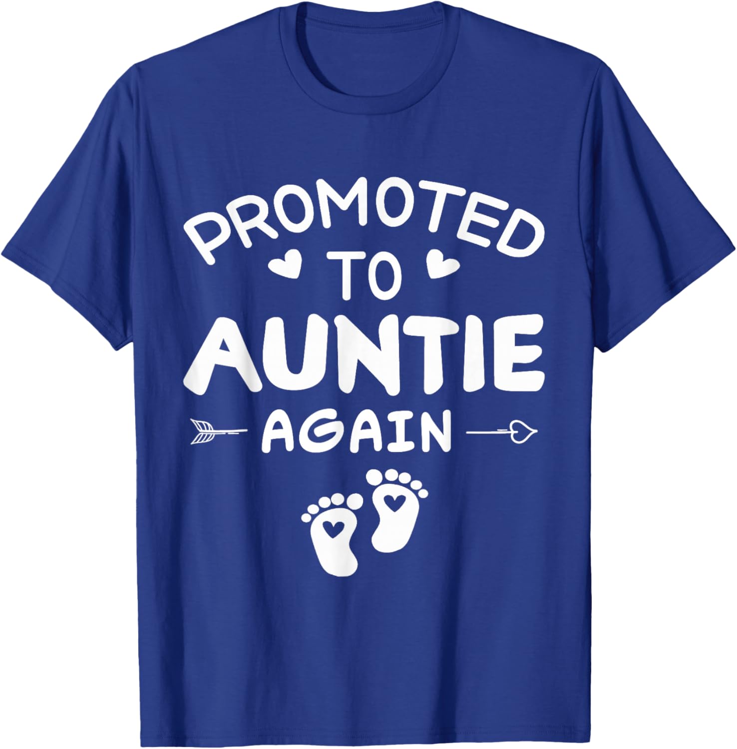 Funny I'm Going to Be Auntie Again Promoted to Auntie Again T-Shirt - T-Shirt | Royal