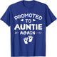 Funny I'm Going to Be Auntie Again Promoted to Auntie Again T-Shirt - T-Shirt | Royal