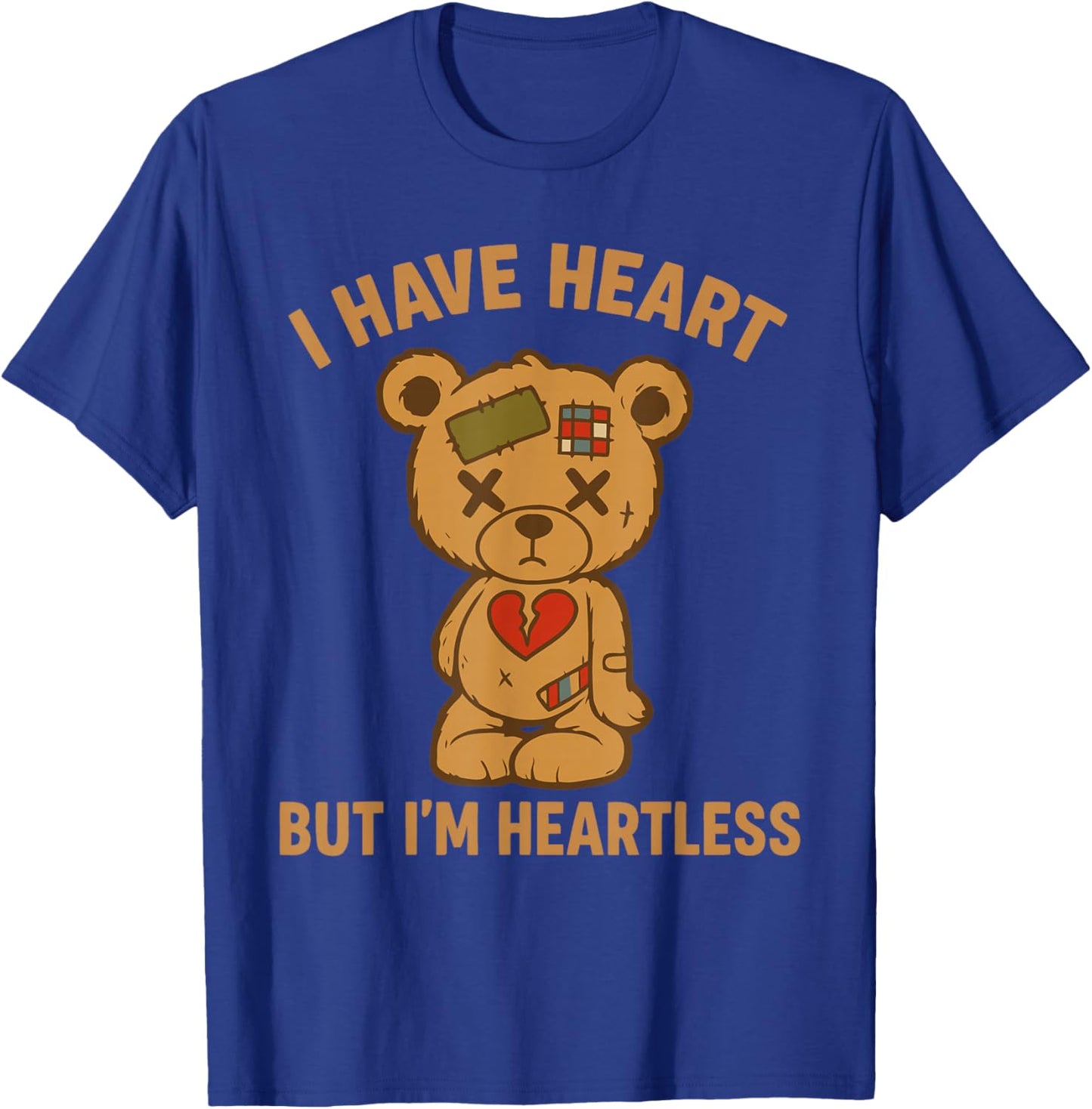 I Have Heart But I’m Heartless T-Shirt - T-Shirt | Royal