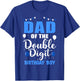 Proud Dad of The Double Digit Birthday Boy 10 Year Old 10th T-Shirt - T-Shirt | Royal