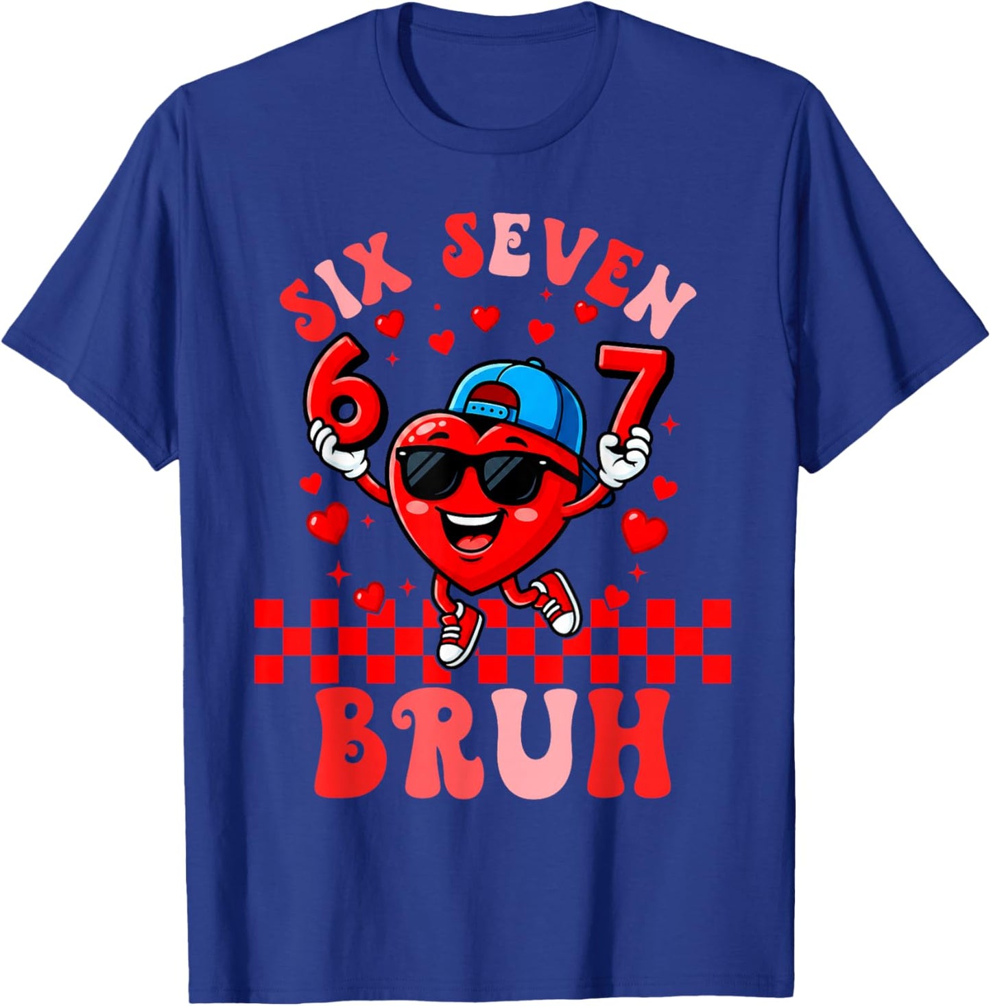 Six Seven 67 Memes Cool Valentines for Boys Girls Teens Kids T-Shirt - T-Shirt | Royal