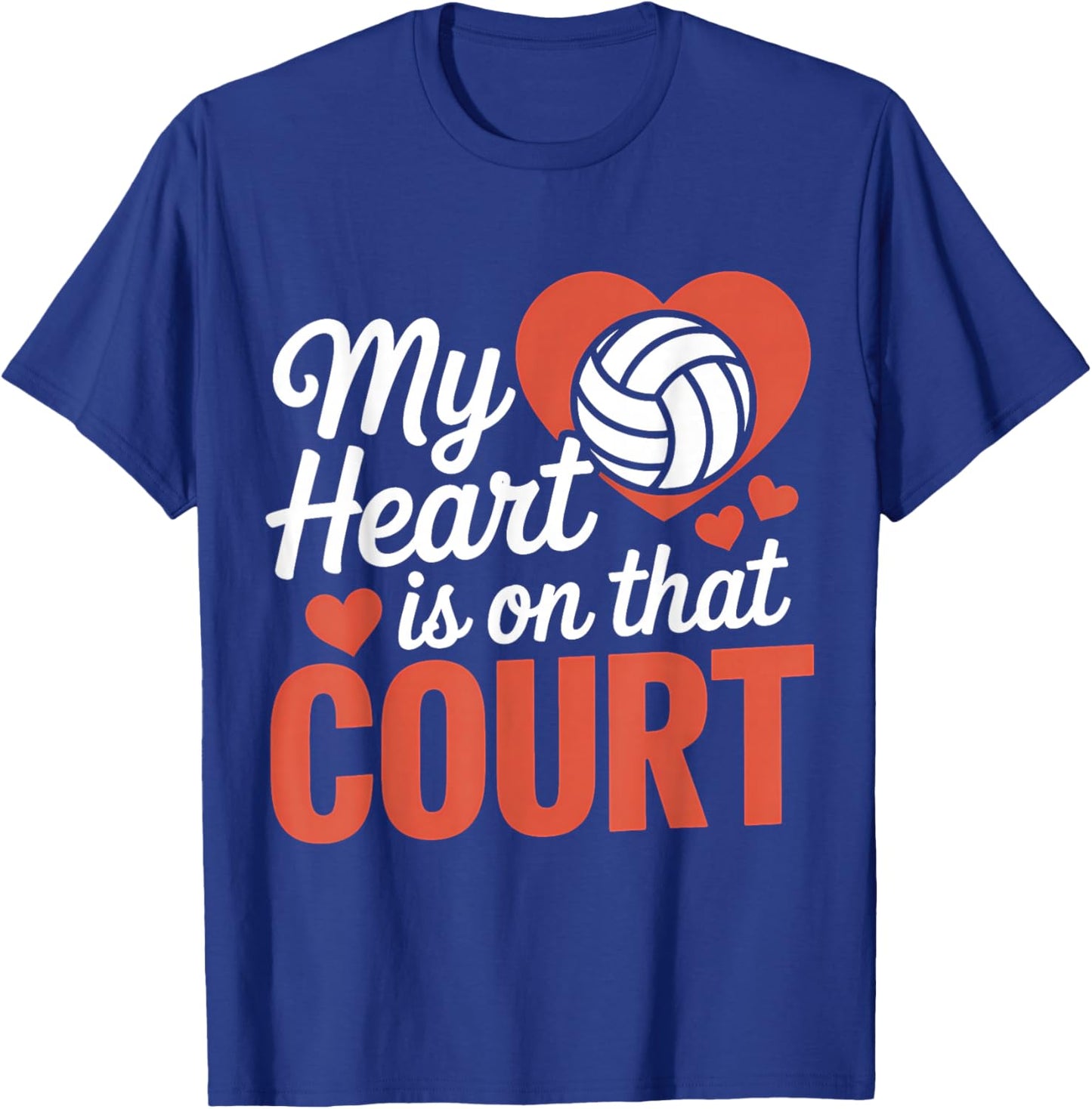 My Heart is On That Court Volleyball T-Shirt - T-Shirt | Royal