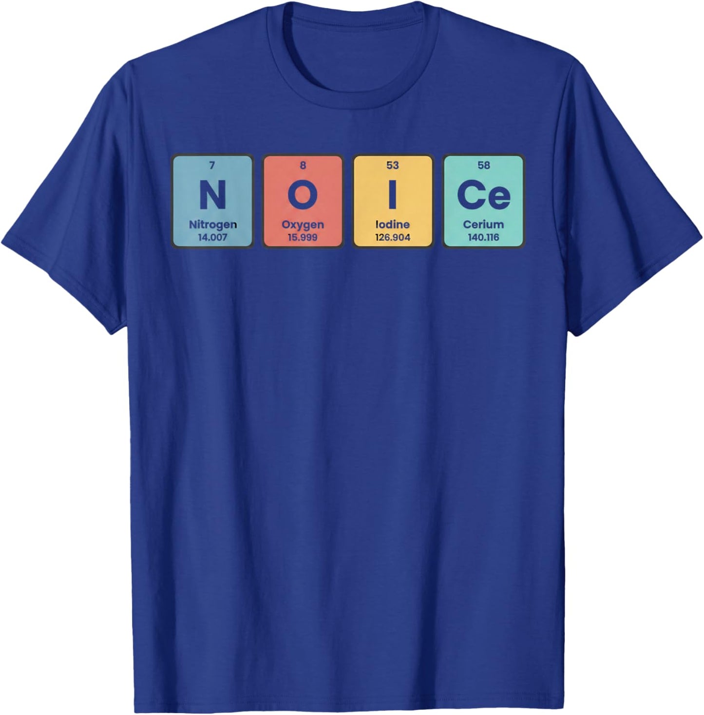 No Ice Funny Chemistry Periodic Table Element No Ice Science T-Shirt - T-Shirt | Royal