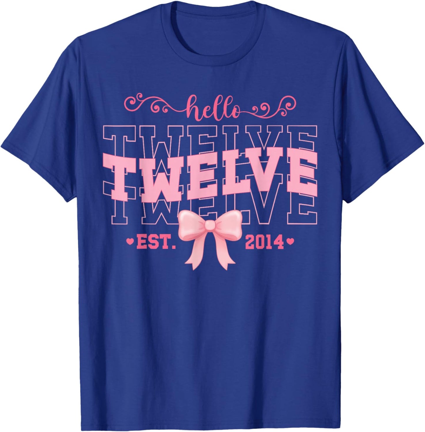 Cool Hello Twelve Est 2014 Pink Coquette Bow 12 Birthday T-Shirt - T-Shirt | Royal