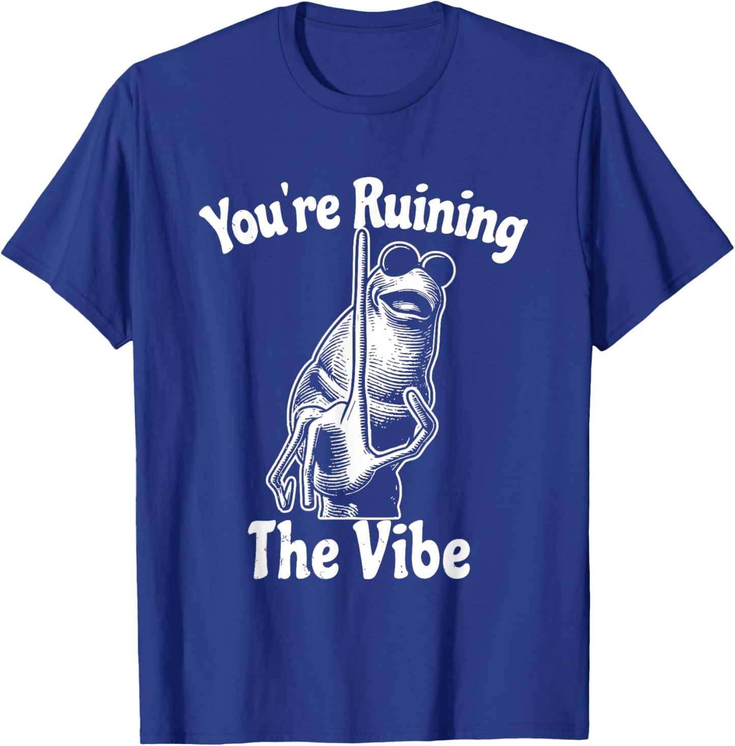You're Ruining The Vibe Funny Marcus The Worm Meme T-Shirt - T-Shirt | Royal