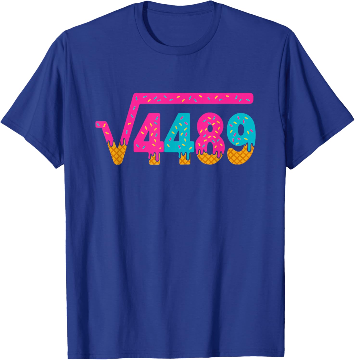 Square Root of 4489 Ice Cream Drip Meme Slang 67 6 7 6-7 T-Shirt - T-Shirt | Royal