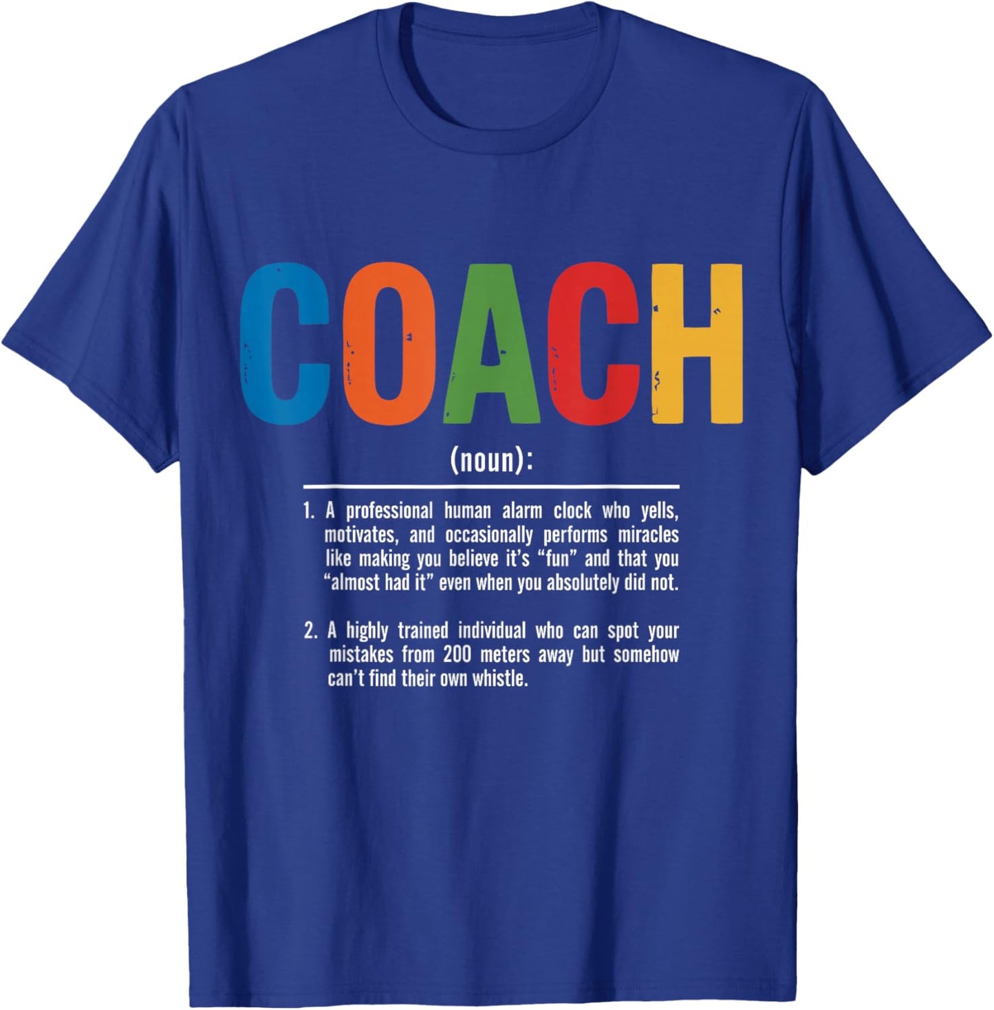 Coach Definition Best Coaches Gift Team Sports T-Shirt - T-Shirt | Royal