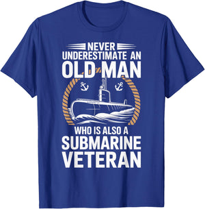 Never Underestimate an Old Man Who is A Submarine Veteran T-Shirt - T-Shirt | Royal