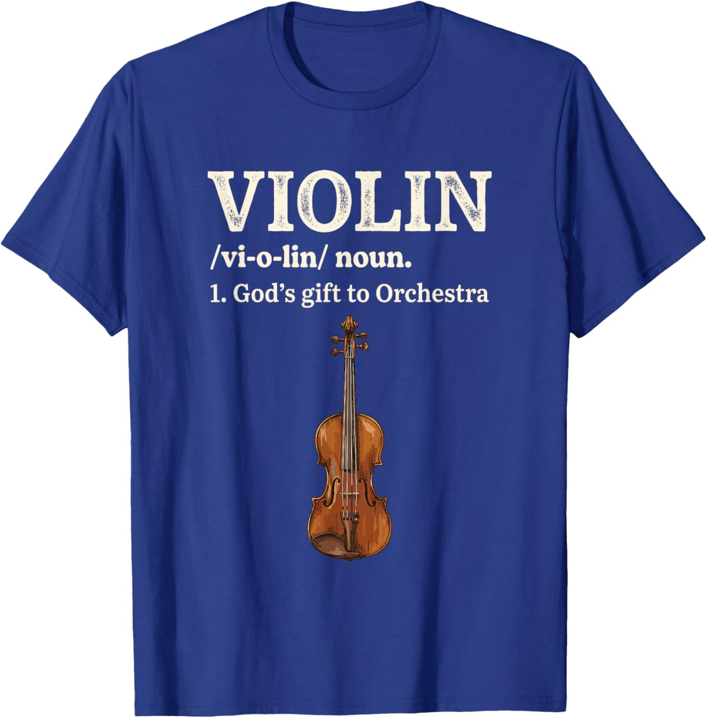 Violin Orchestra Funny Music Definition T-Shirt - T-Shirt | Royal