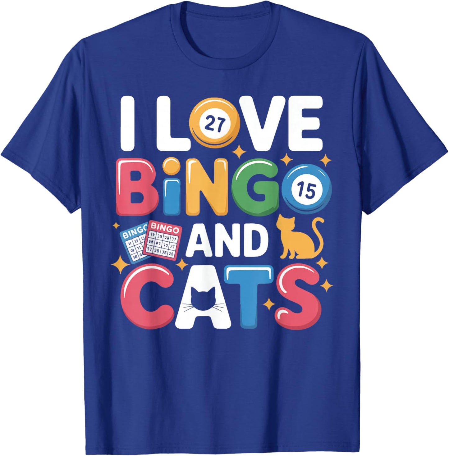 Bingo Player Cat I Love Bingo and Cats T-Shirt - T-Shirt | Royal
