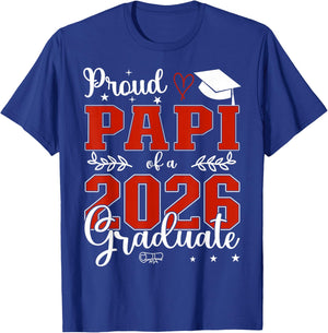 Proud Papi of A Class of 2026 Graduate Senior Graduation T-Shirt - T-Shirt | Royal