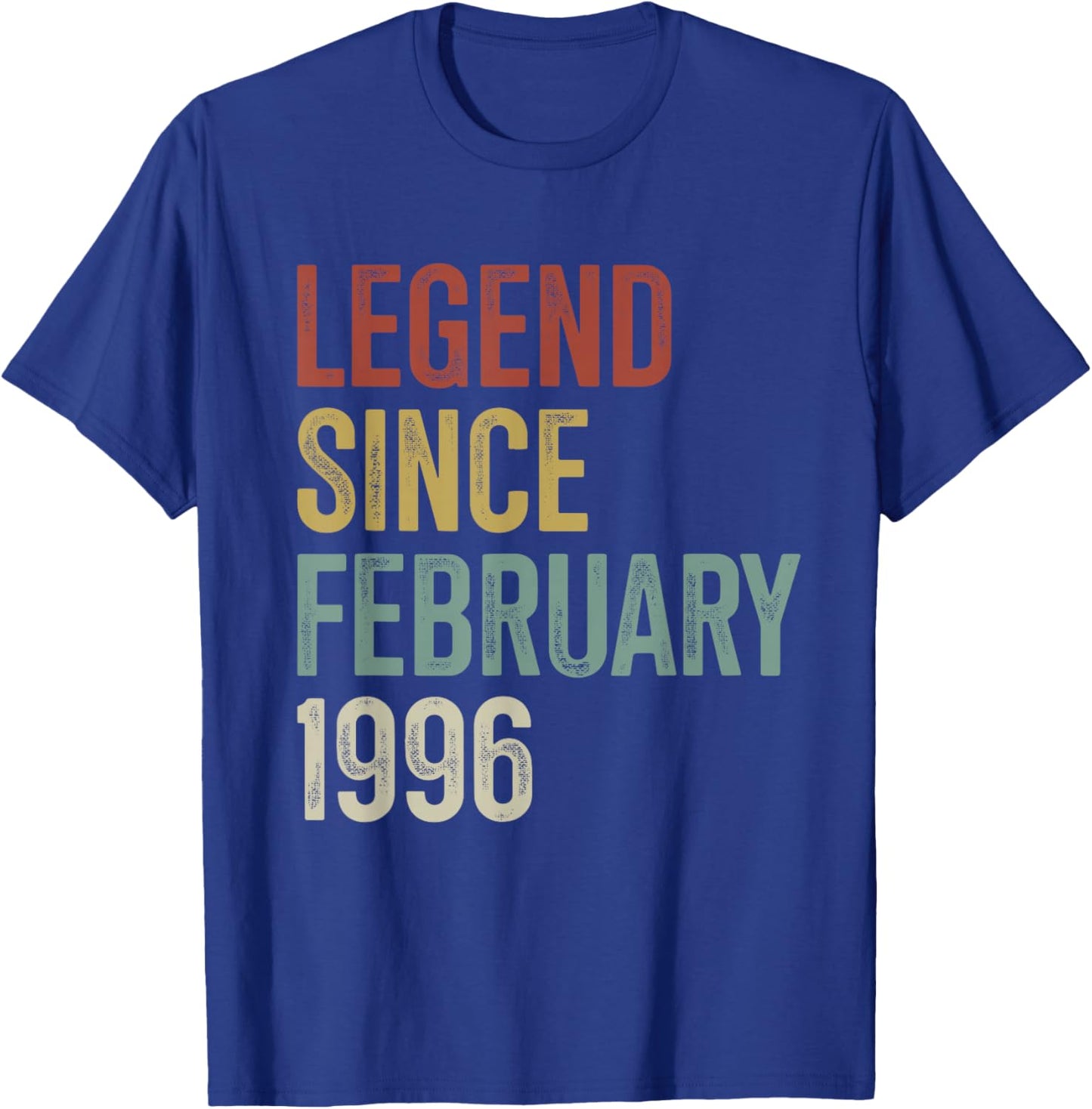 Legend Since February 1996 30th Birthday 30 Years Old T-Shirt - T-Shirt | Royal