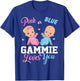 Pink Or Blue Gammie Loves You Gender Reveal Party T-Shirt - T-Shirt | Royal