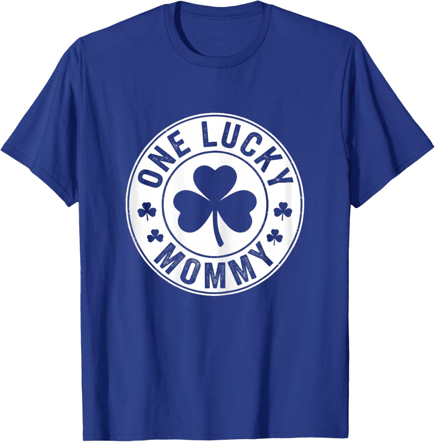 Vintage One Lucky Mommy St Patricks Day Matching Family Mom T-Shirt - T-Shirt | Royal