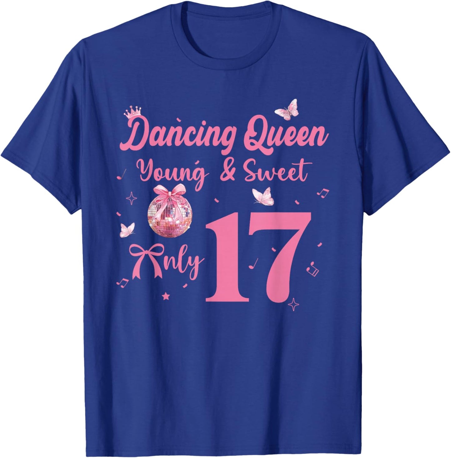 Dancing Queen Young & Sweet Only 17 Disco Bow 17th Birthday T-Shirt - T-Shirt | Royal