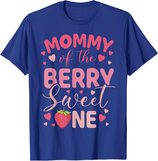 Mommy of The Berry Sweet One Strawberry First Birthday T-Shirt - T-Shirt | Royal