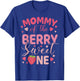 Mommy of The Berry Sweet One Strawberry First Birthday T-Shirt - T-Shirt | Royal