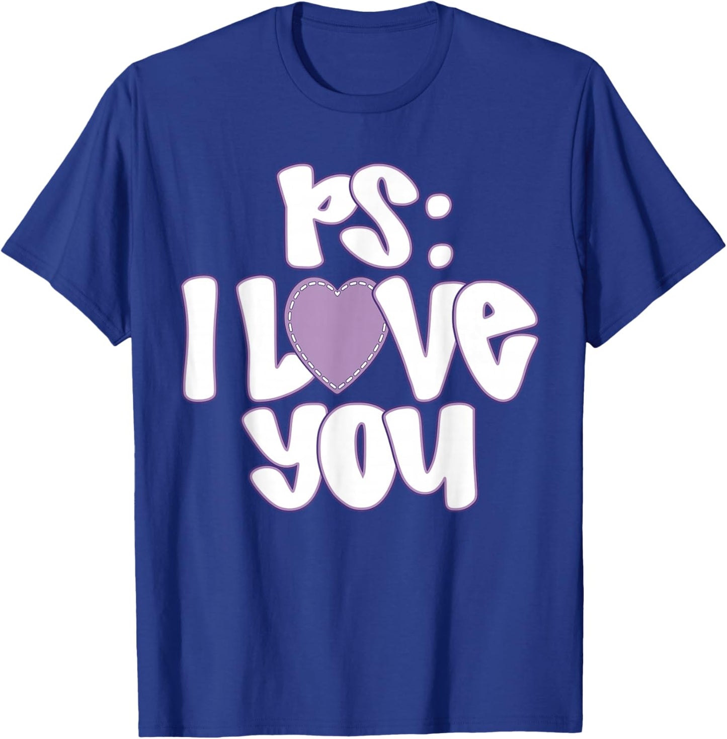 PS I Love You Day Valentine's Day Purple Heart Women Men Kid T-Shirt - T-Shirt | Royal