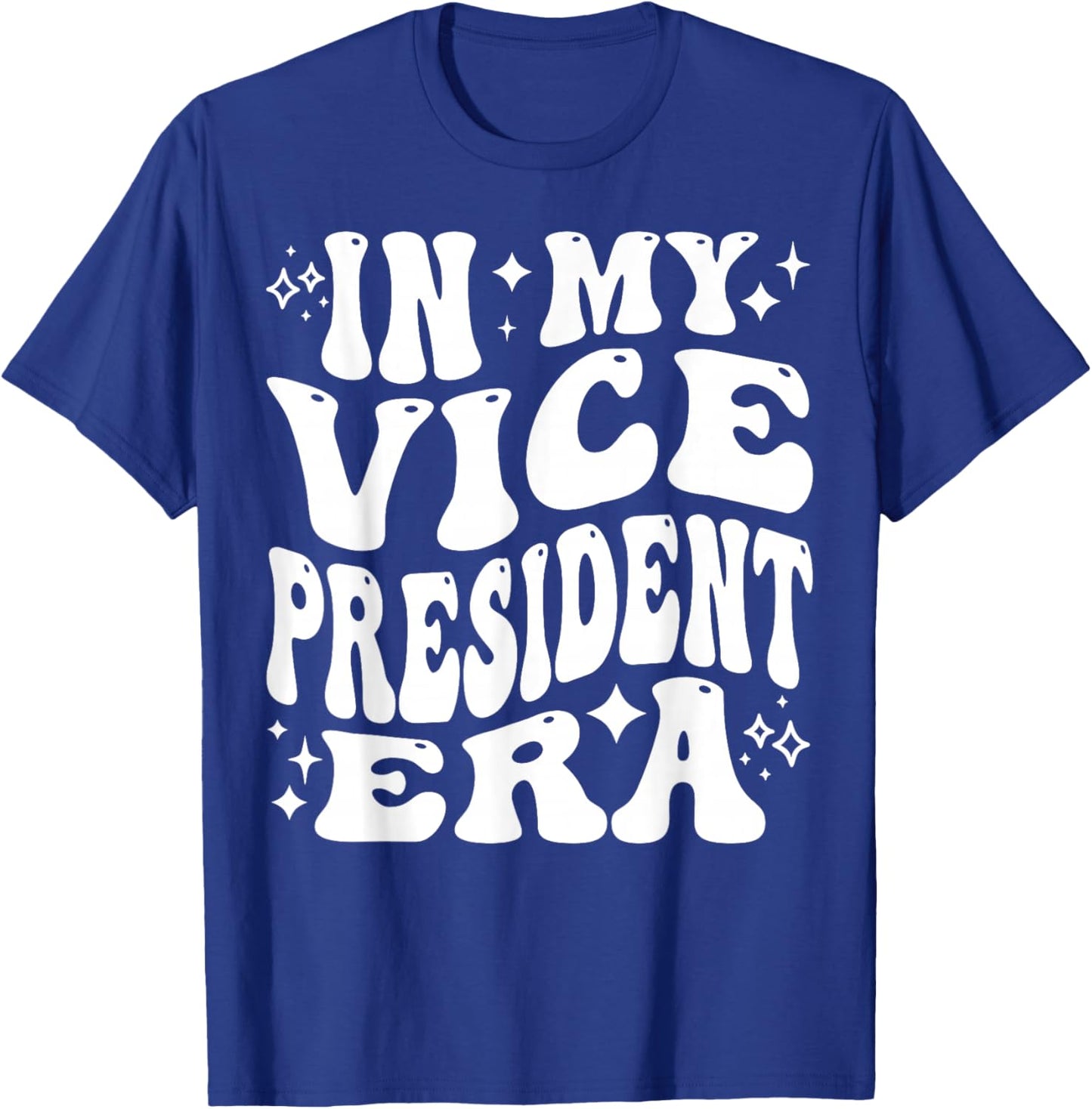 in My Vice President Era, Funny VP Club Officer Leader T-Shirt - T-Shirt | Royal