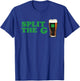 Split The G Funny Irish Beer Quote T-Shirt - T-Shirt | Royal