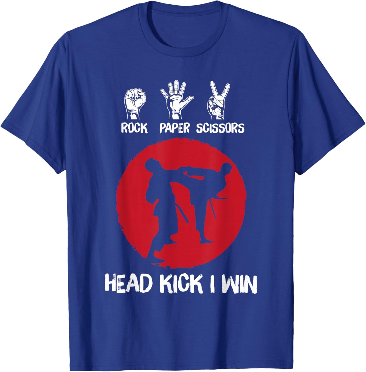 Rock Paper Scissors Head Kick I Win Funny Karate Taekwondo T-Shirt - T-Shirt | Royal