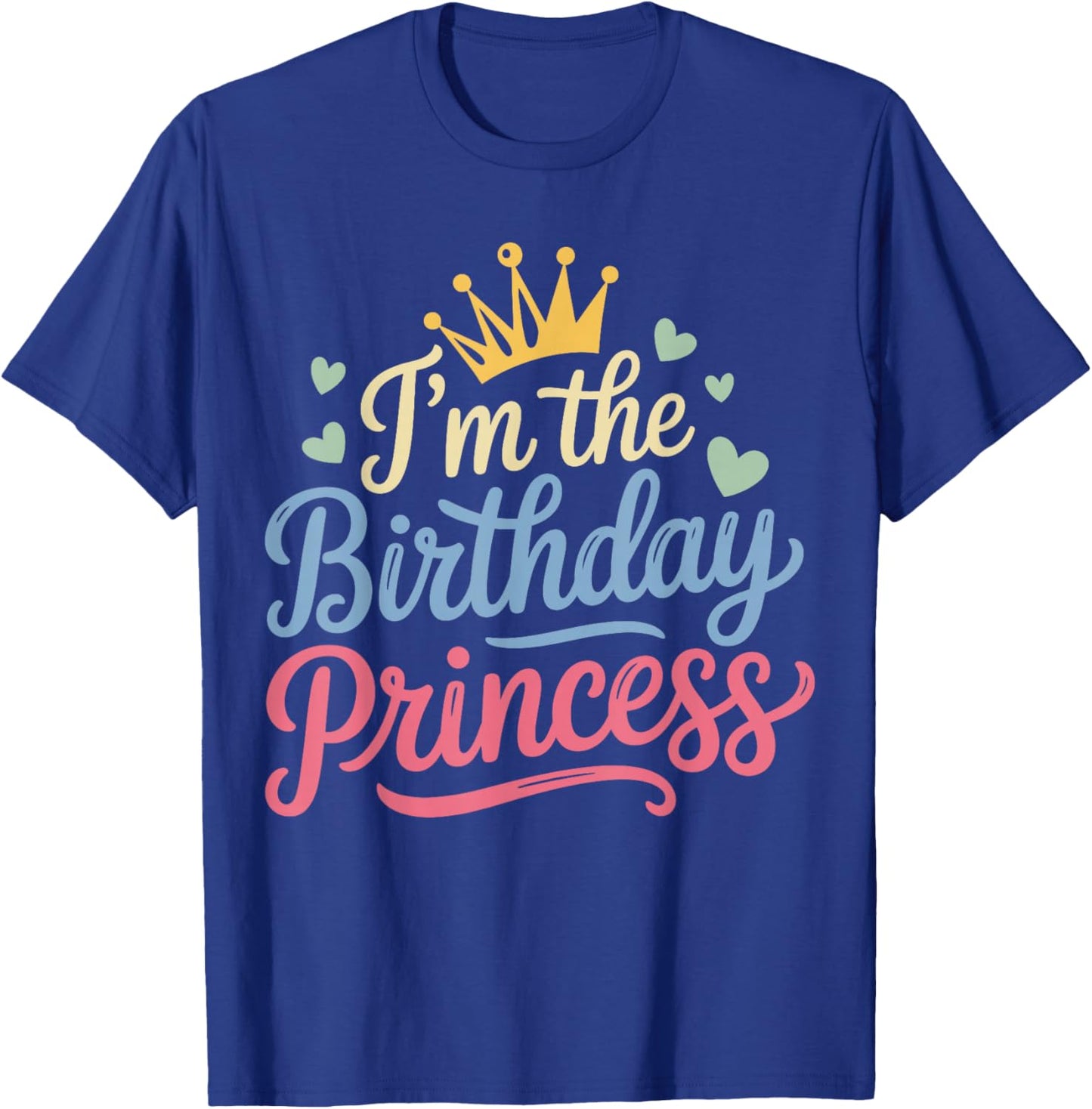 I'm The Birthday Princess Party Birthday Girl T-Shirt - T-Shirt | Royal